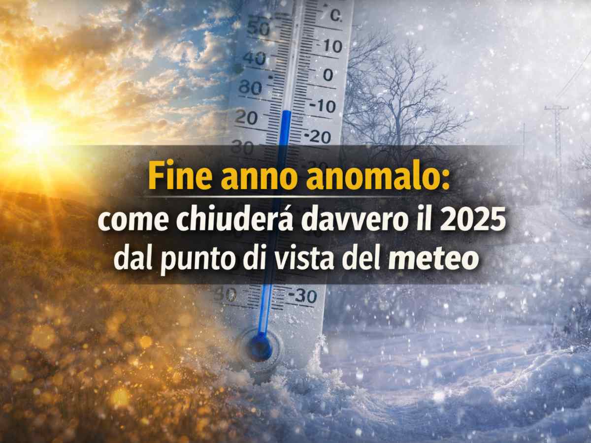 Come chiuderà il 2025 col meteo
